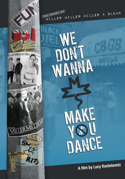 We Don't Wanna Make You Dance