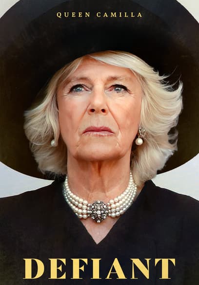 Queen Camilla: Defiant