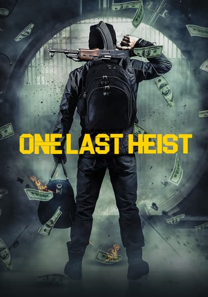 One Last Heist