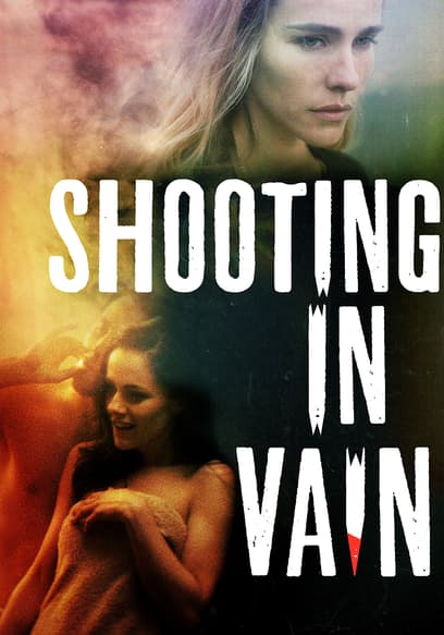 Shooting in Vain