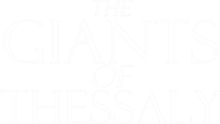 The Giants of Thessaly