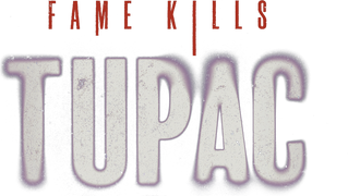 Fame Kills: Tupac