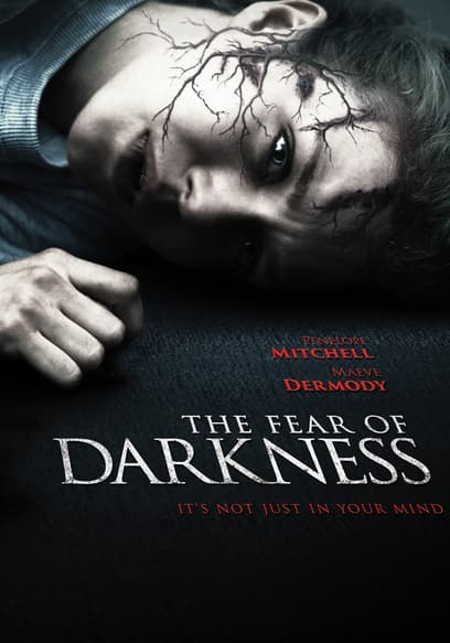 The Fear of Darkness