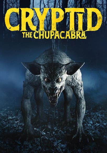 Cryptid: The Chupacabra