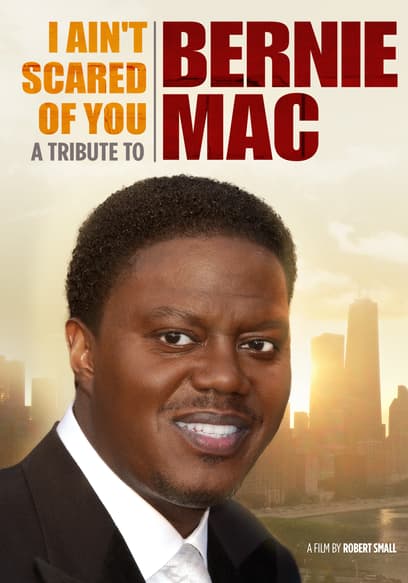 I Ain't Scared of You: A Tribute to Bernie Mac