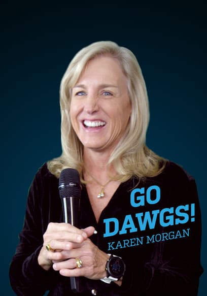 Karen Morgan: Go Dawgs!