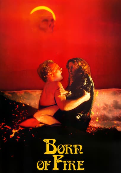 Born of Fire