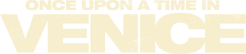 Once Upon a Time in Venice