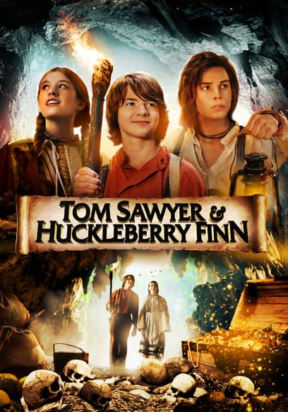 Tom Sawyer & Huckleberry Finn