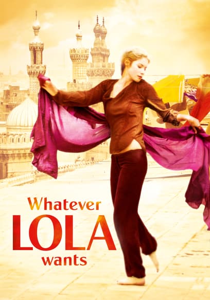 Whatever Lola Wants