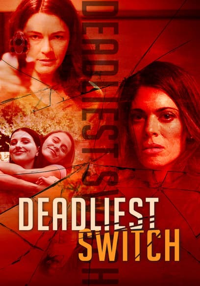 Deadliest Switch