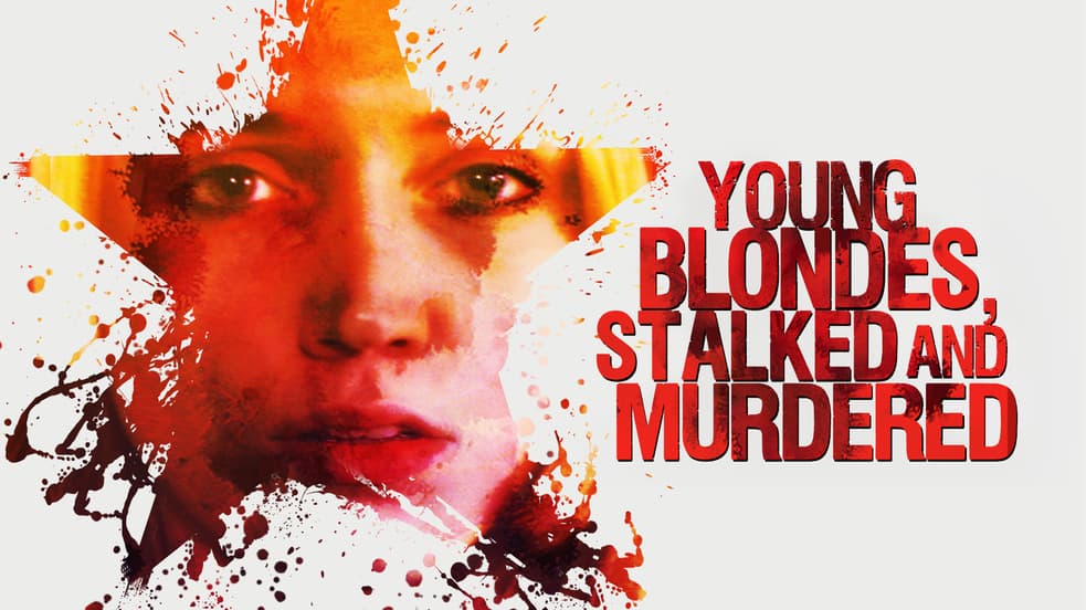 Young Blondes, Stalked and Murdered provider artwork
