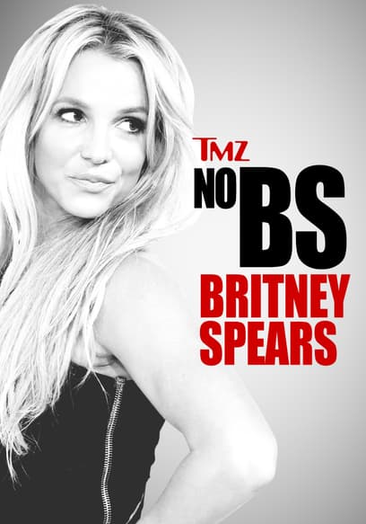 TMZ No BS: Britney Spears