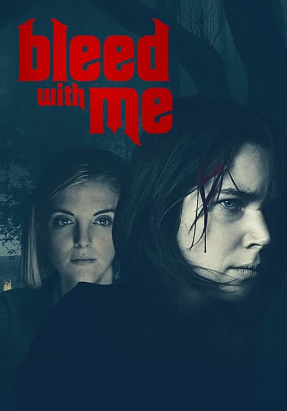 Bleed With Me