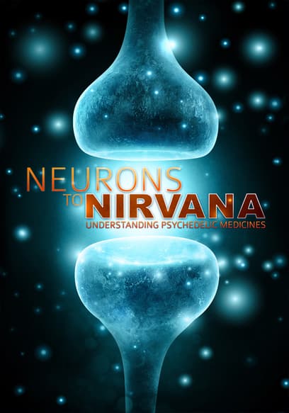 Neurons to Nirvana: Understanding Psychedelic Medicines