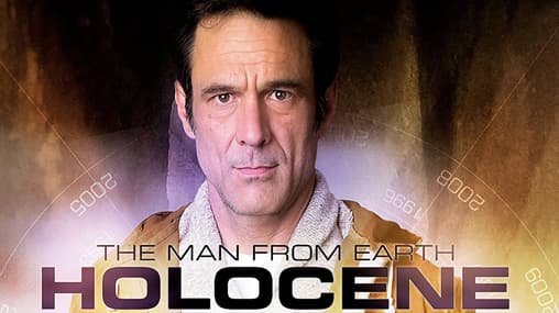 Holocene Man From Earth Stream The Man From Earth: Holocene Stream