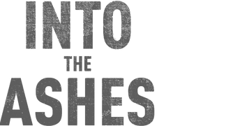 Into the Ashes