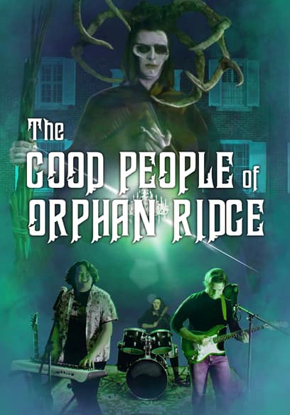 The Good People of Orphan Ridge