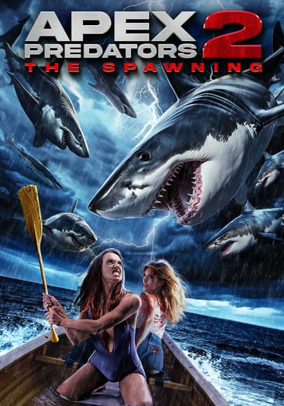 Apex Predators 2: The Spawning
