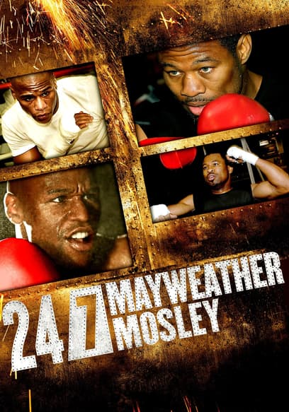 24/7: Mayweather vs. Mosley: Part 1