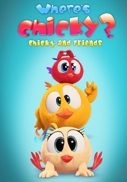 Where's Chicky? Chicky and Friends