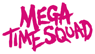 Mega Time Squad