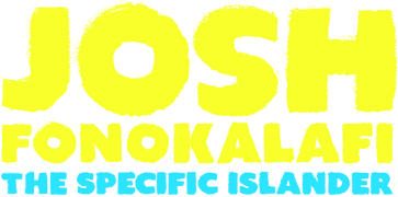 Josh Fonokalafi: The Specific Islander