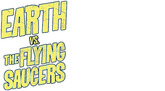 Earth vs. the Flying Saucers