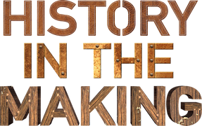 History in the Making