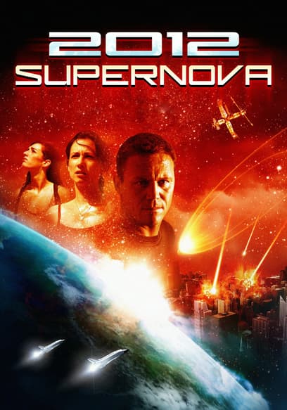 2012: Supernova