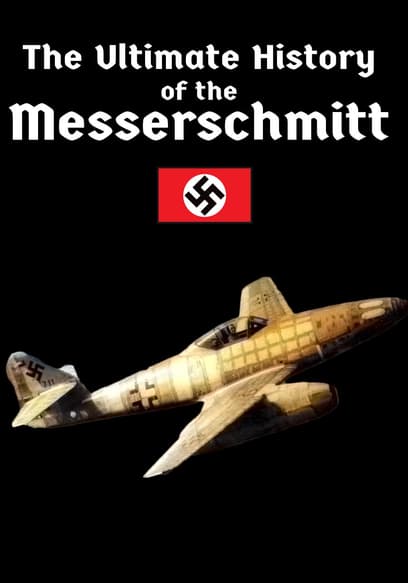 The Ultimate History of the Messerschmitt