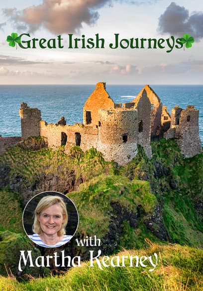 Great Irish Journeys With Martha Kearney