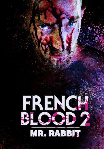 French Blood 2: Mr. Rabbit