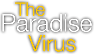 The Paradise Virus