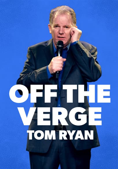 Tom Ryan: Off the Verge