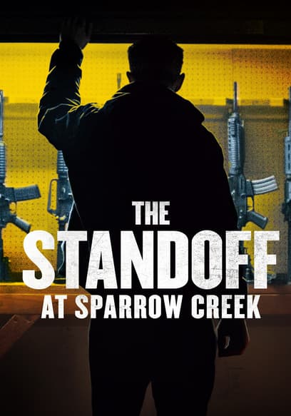 The Standoff at Sparrow Creek poster