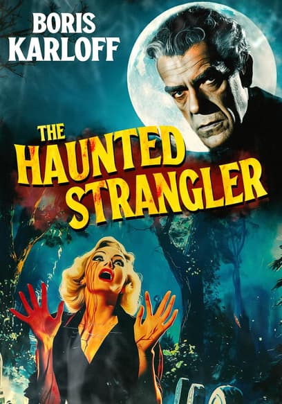 The Haunted Strangler