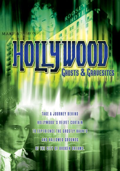 Hollywood Ghosts & Gravesites