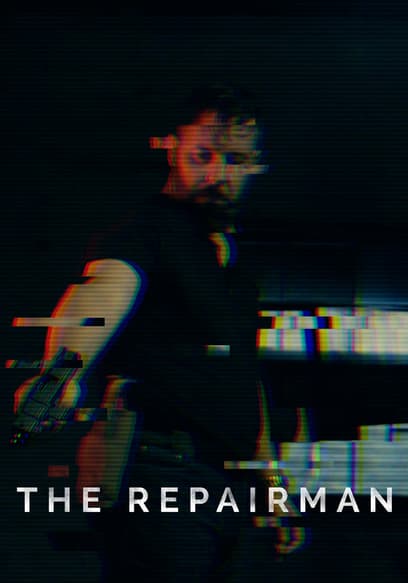 The Repairman