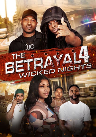 The Betrayal 4: Wicked Nights