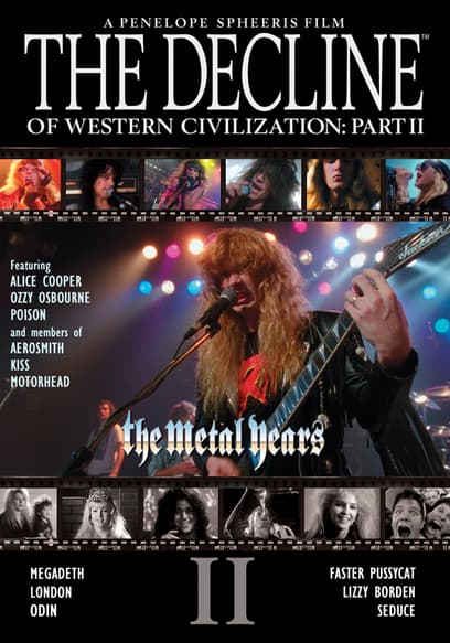 The Decline of Western Civilization Part II: The Metal Years