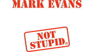 Mark Evans: Southern, Not Stupid