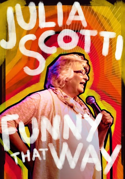 Julia Scotti: Funny That Way poster