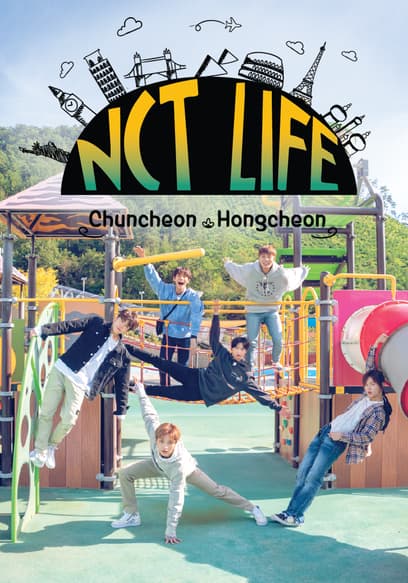 NCT Life in Chuncheon & Hongcheon