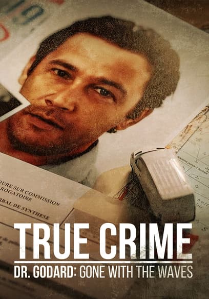 Dr. Godard: Gone With the Waves