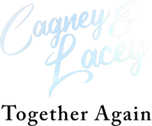 Cagney & Lacey: Together Again