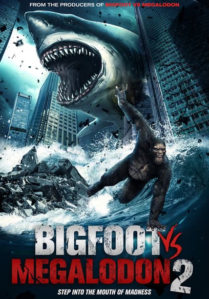 Bigfoot vs. Megalodon 2