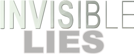 Invisible Lies
