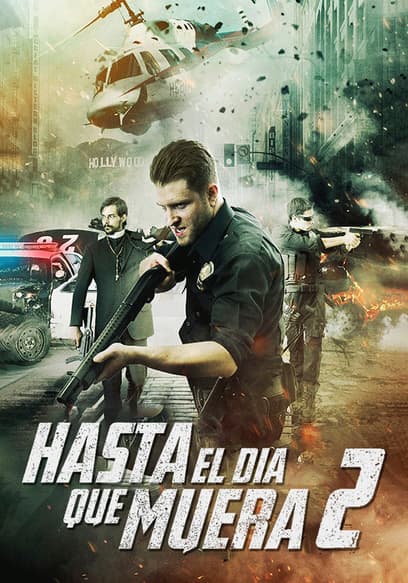 Hasta el día que muera 2 (Doblado)