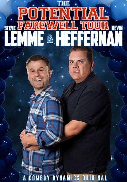 Steve Lemme & Kevin Heffernan: The Potential Farewell Tour